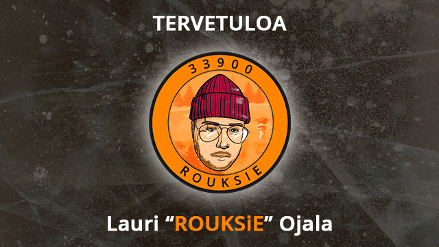 Tervetuloa Lauri “ROUKSiE” Ojala!
